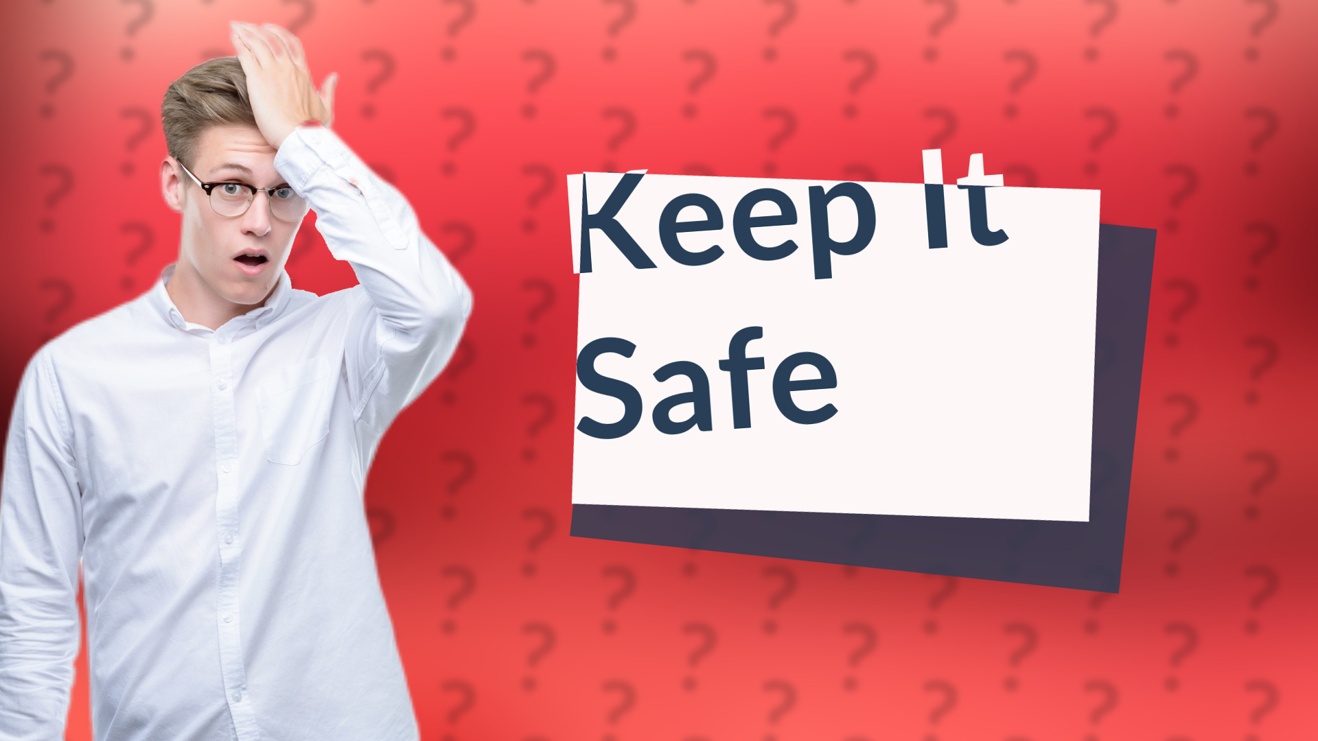 Keep It Safe