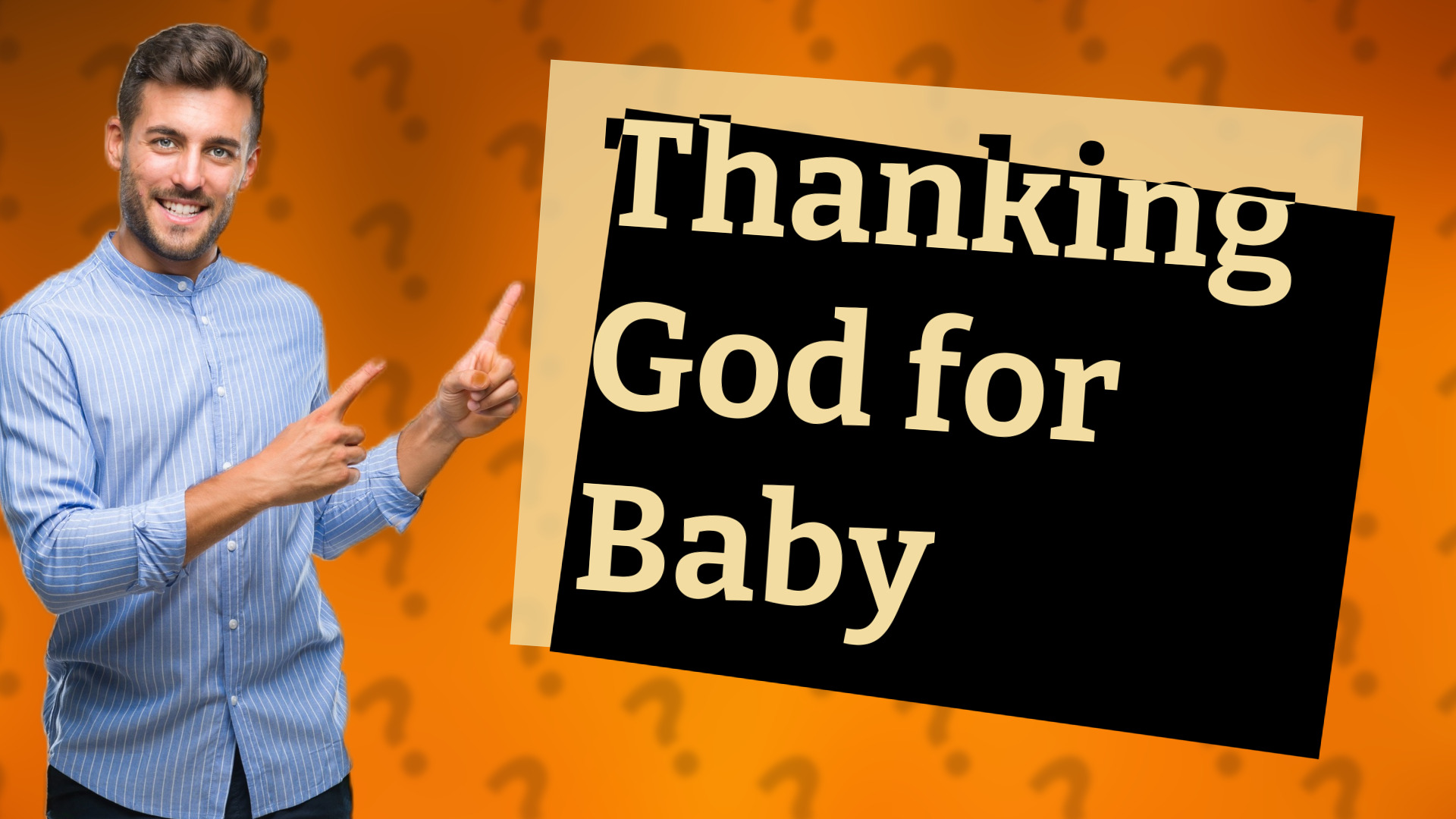 Thanking God for Baby