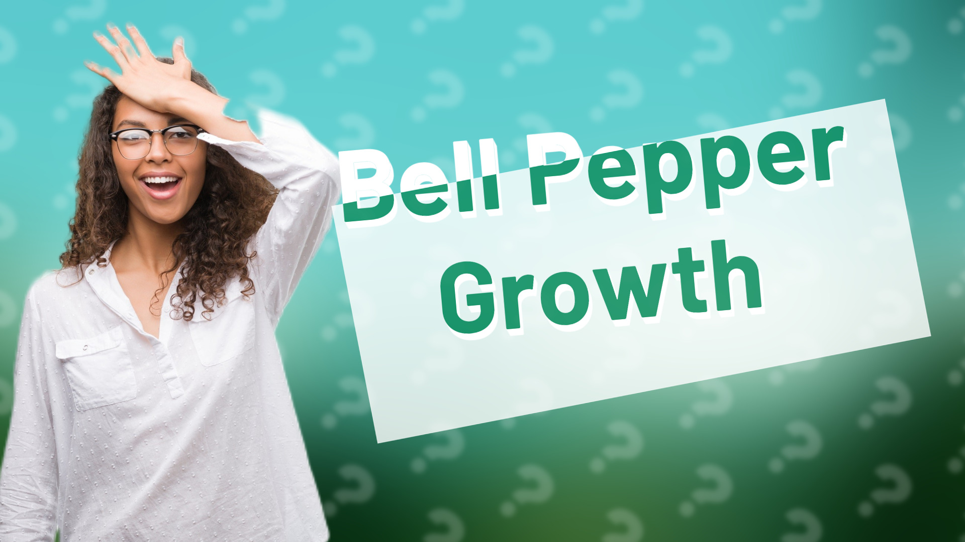 Bell Pepper Growth
