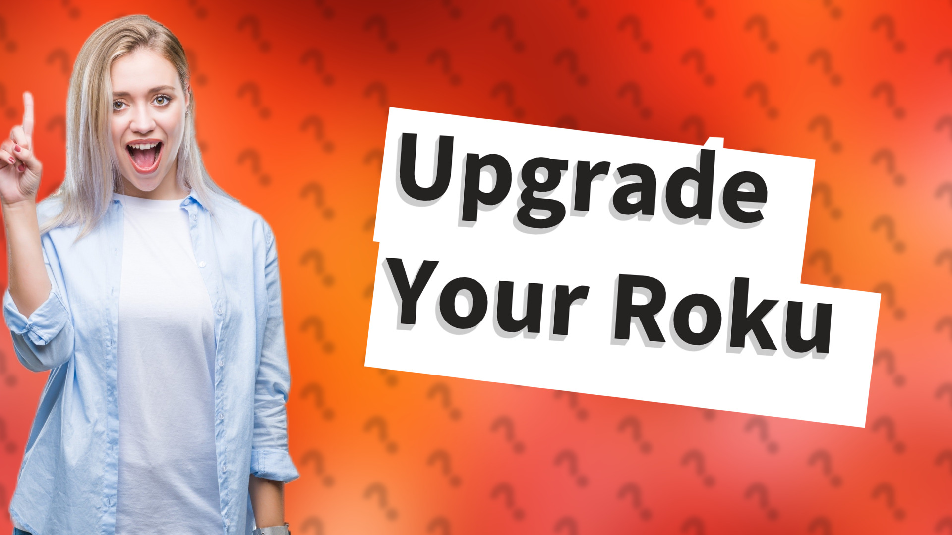 Upgrade Your Roku