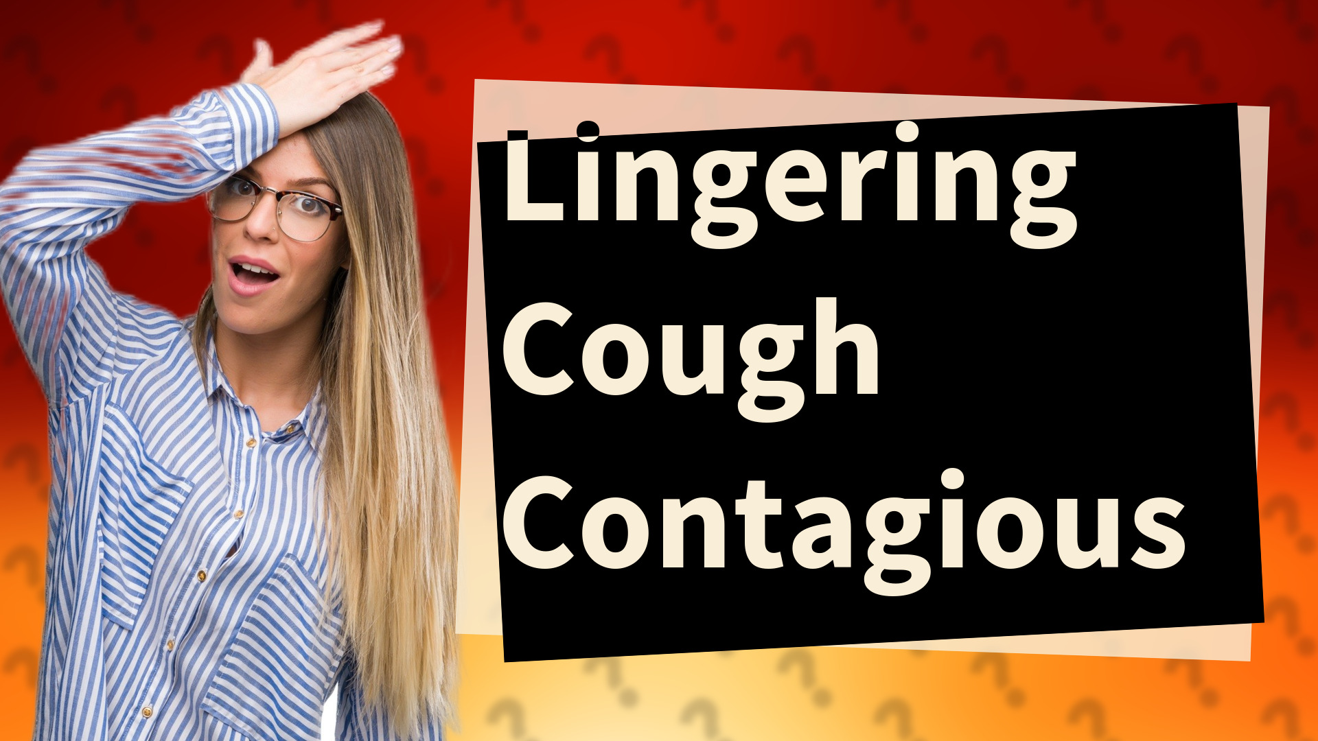 Lingering Cough Contagious