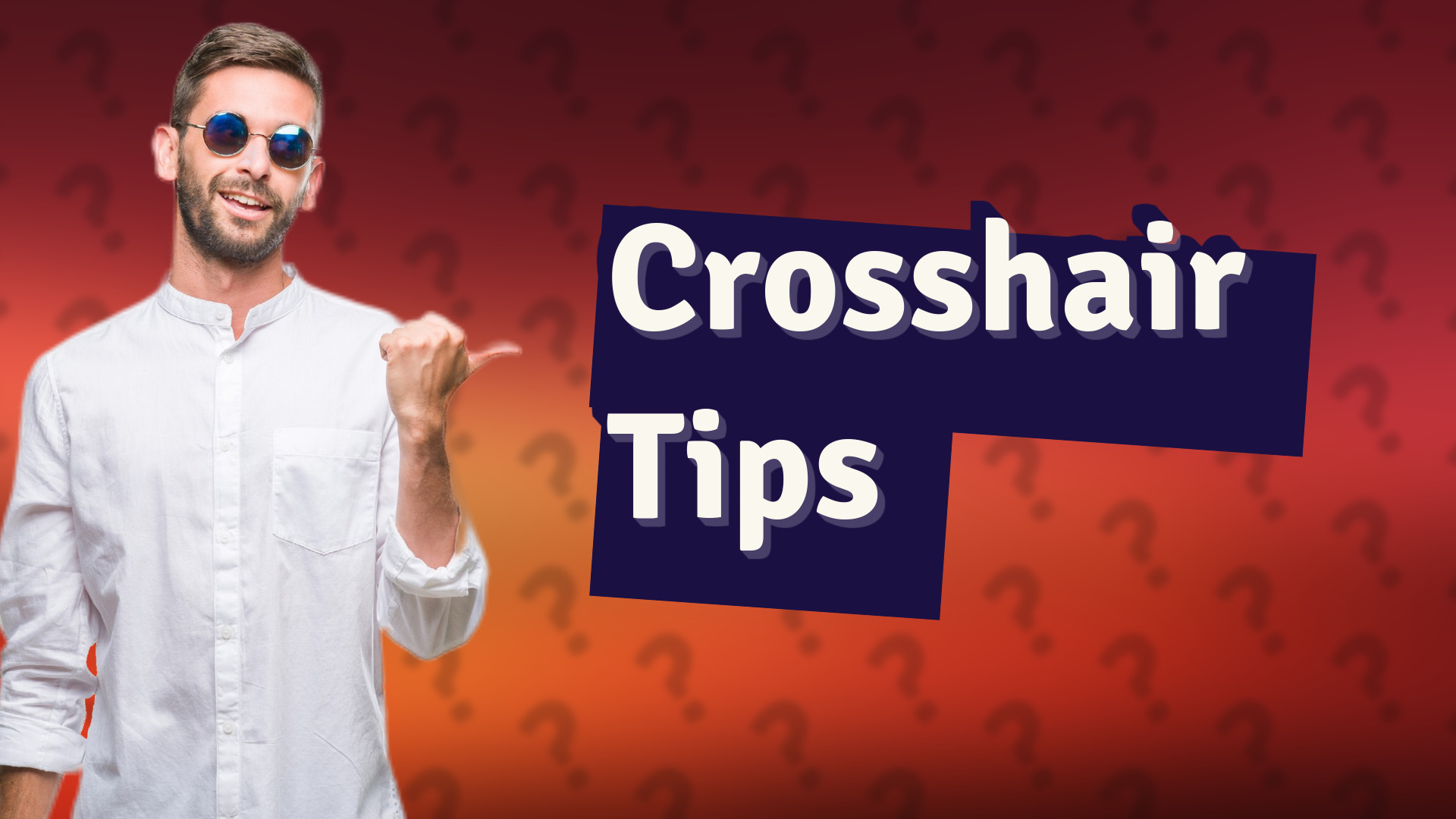 Crosshair Tips