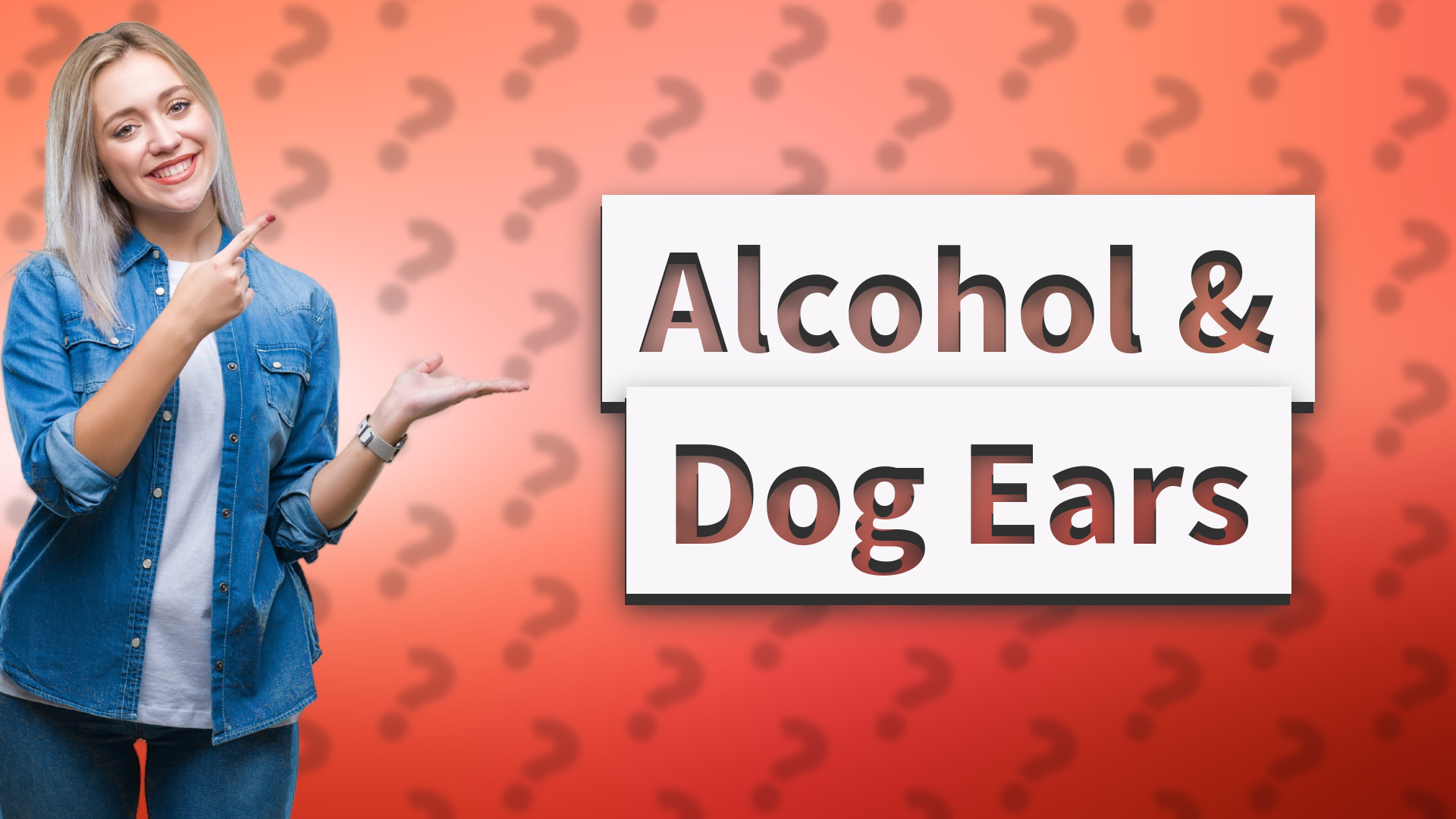 Alcohol & Dog Ears