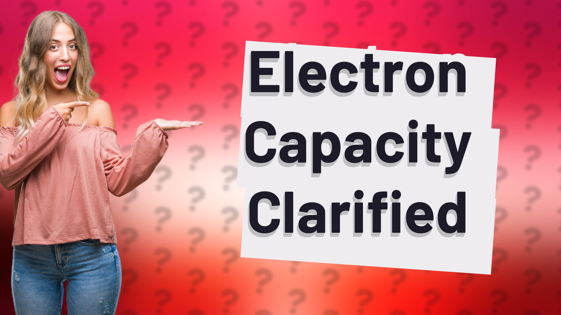Electron Capacity Clarified