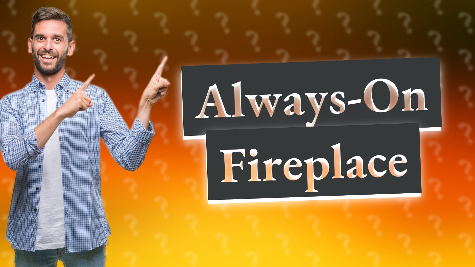Always-On Fireplace