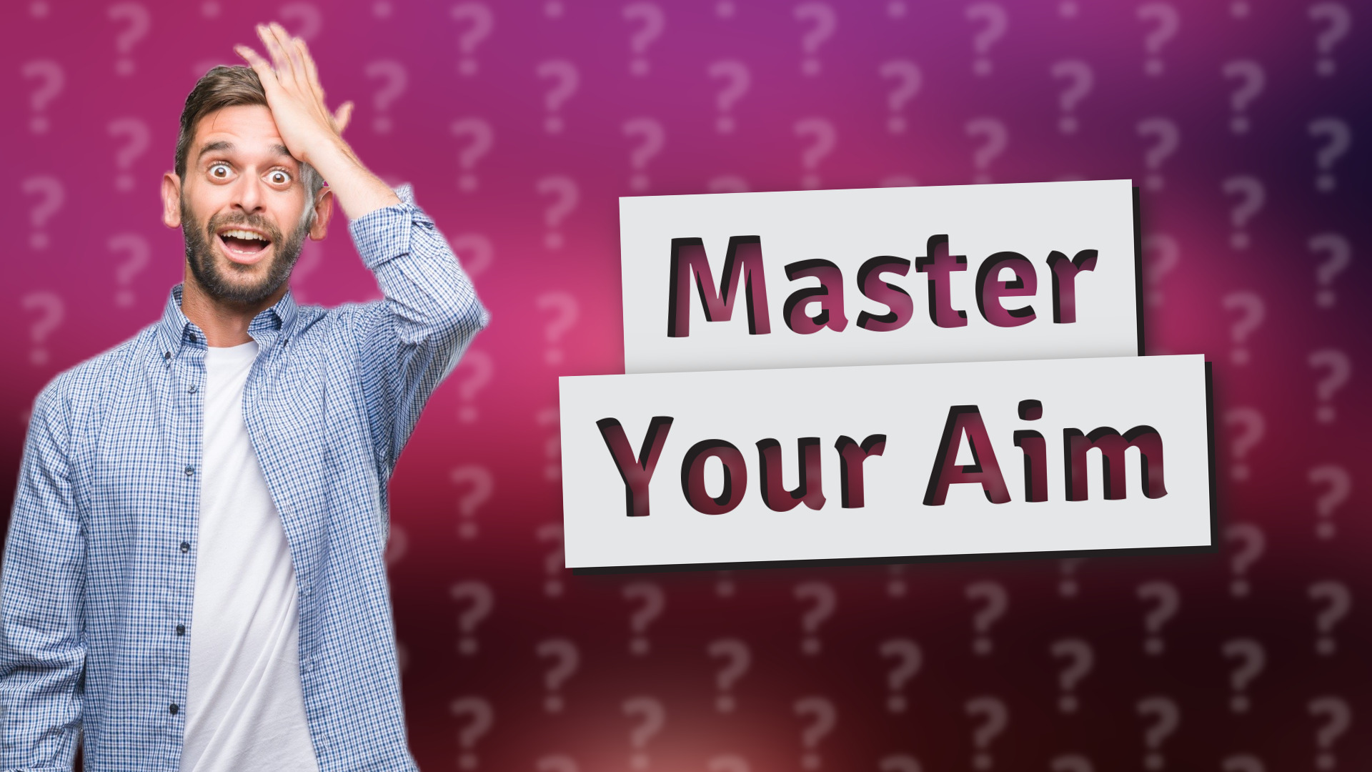 Master Your Aim