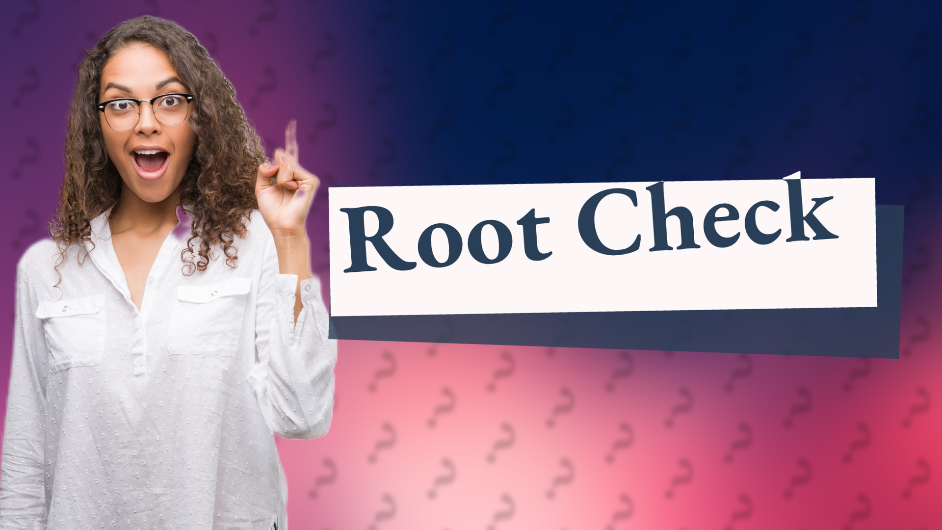 Root Check