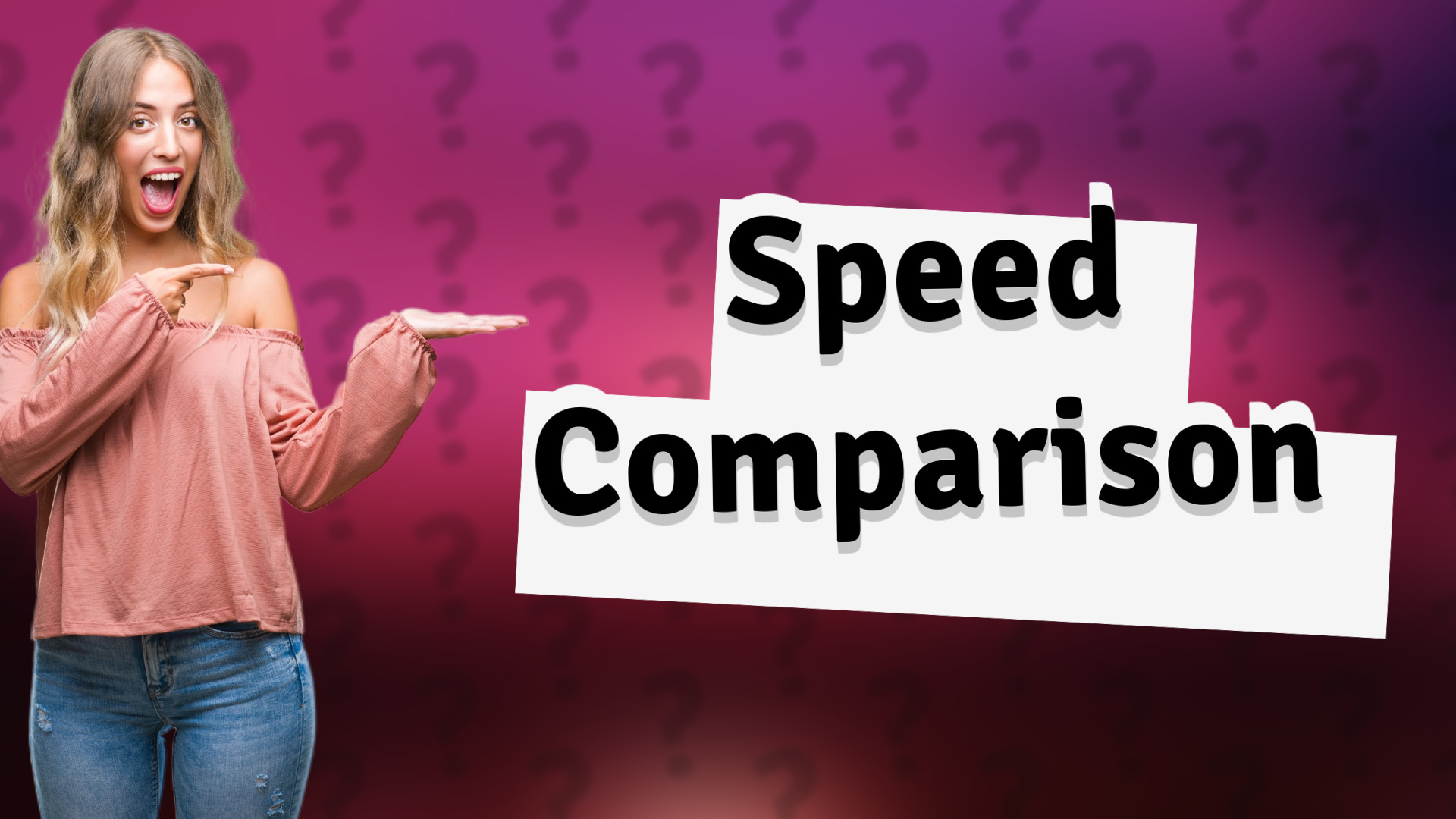 Speed Comparison