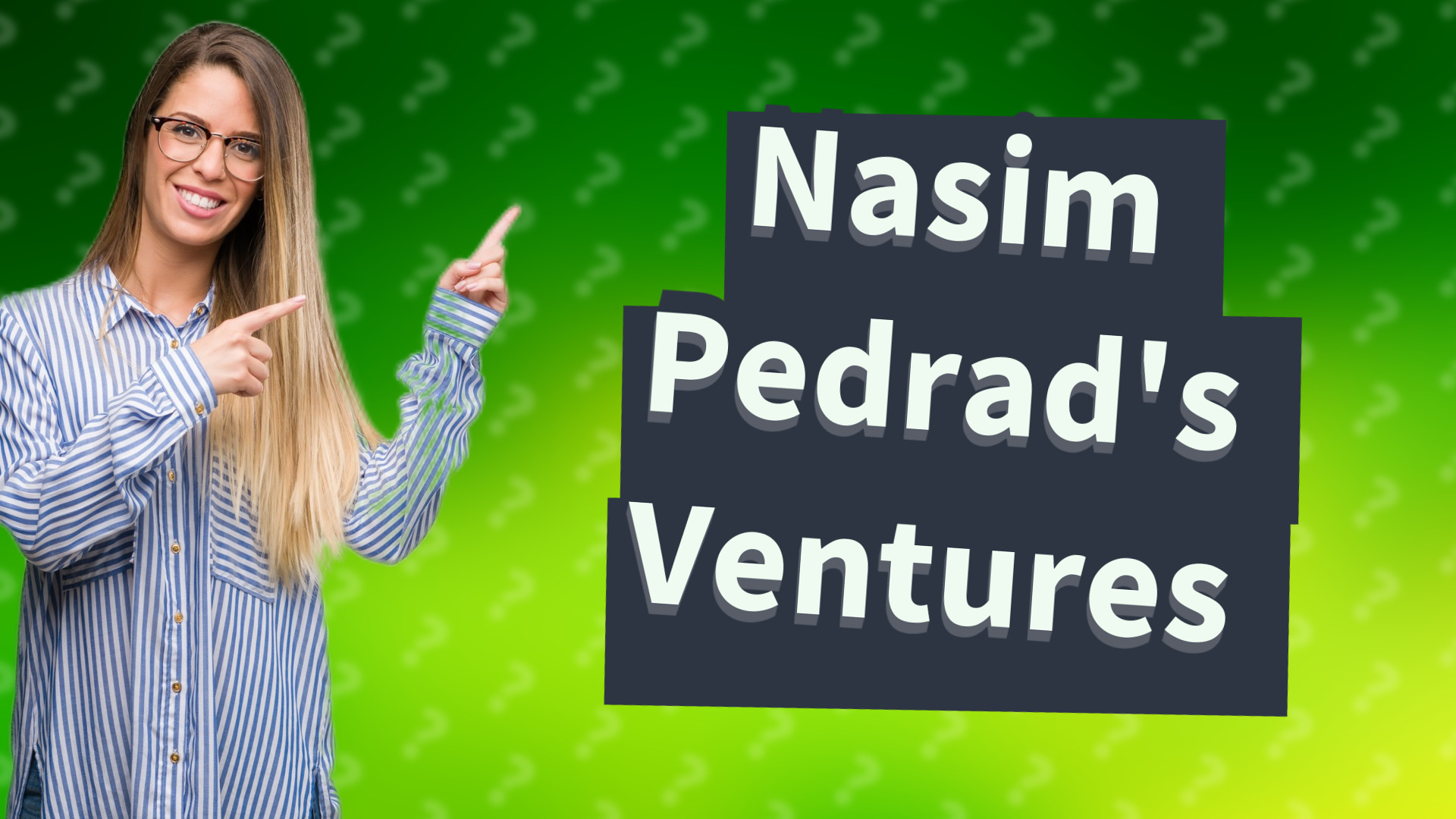 Nasim Pedrad's Ventures