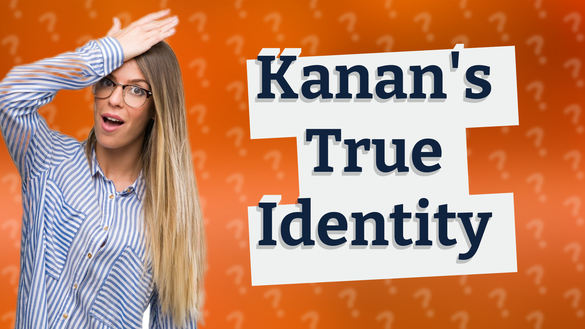 Kanan's True Identity