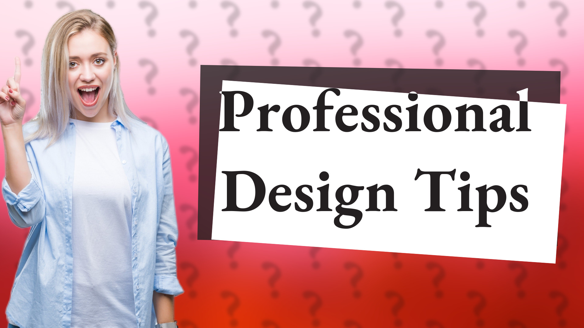 Professional Design Tips