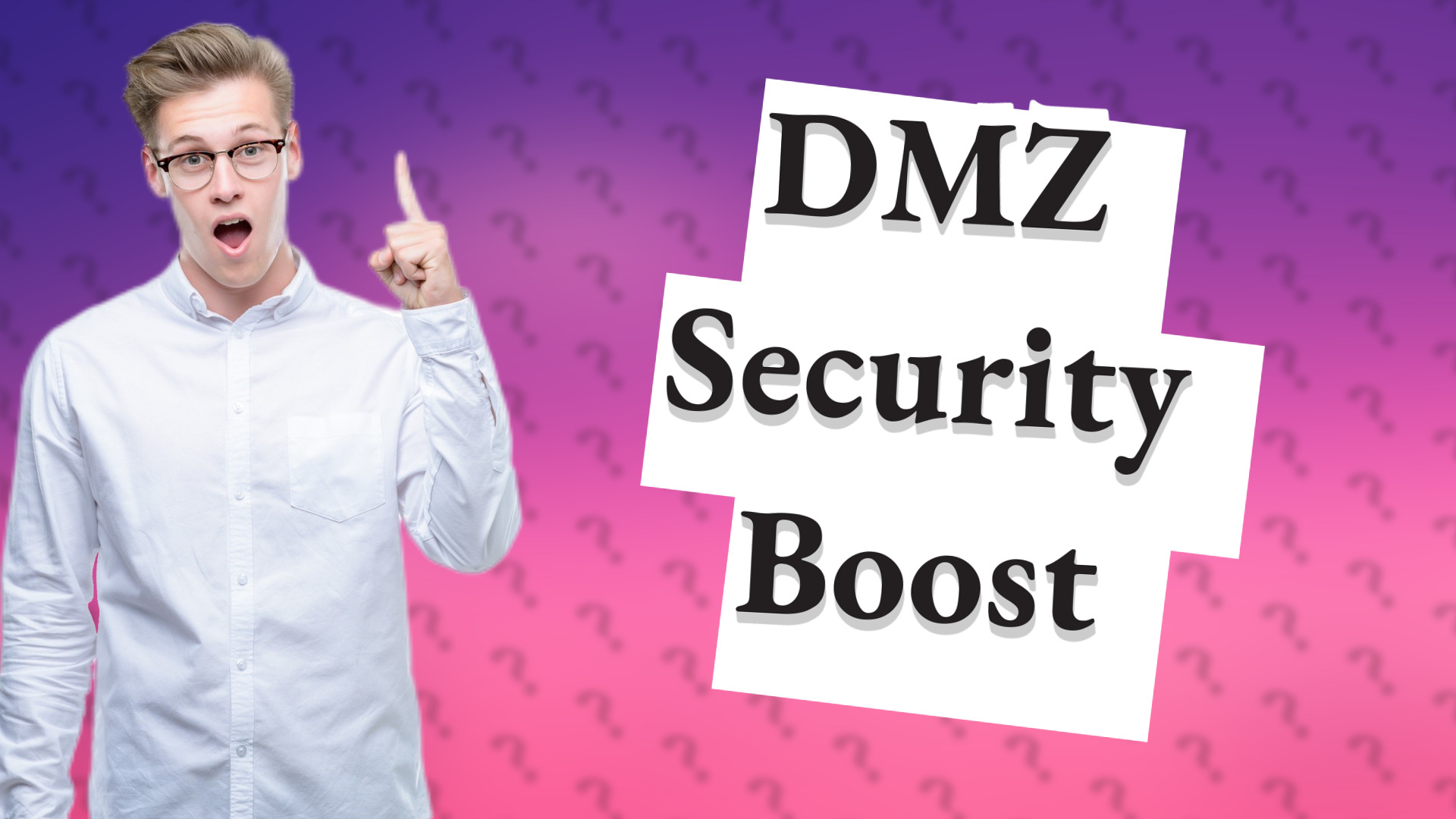 DMZ Security Boost