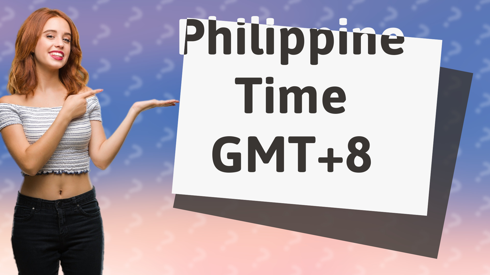 Philippine Time GMT+8