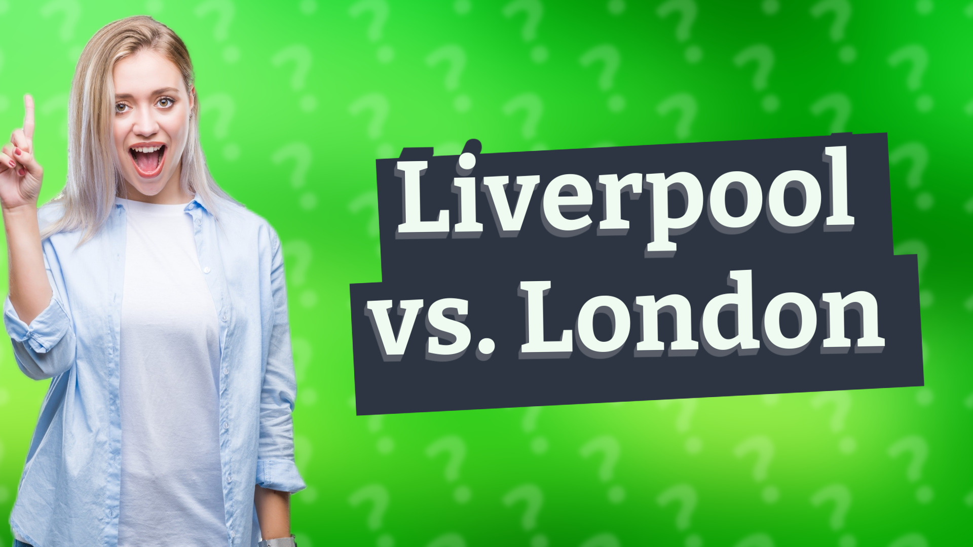 Liverpool vs. London