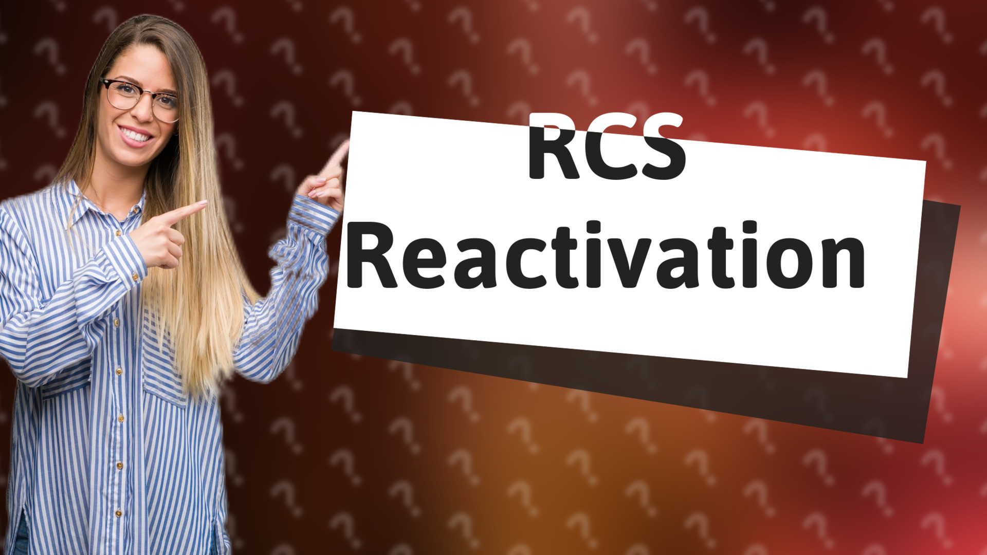 RCS Reactivation