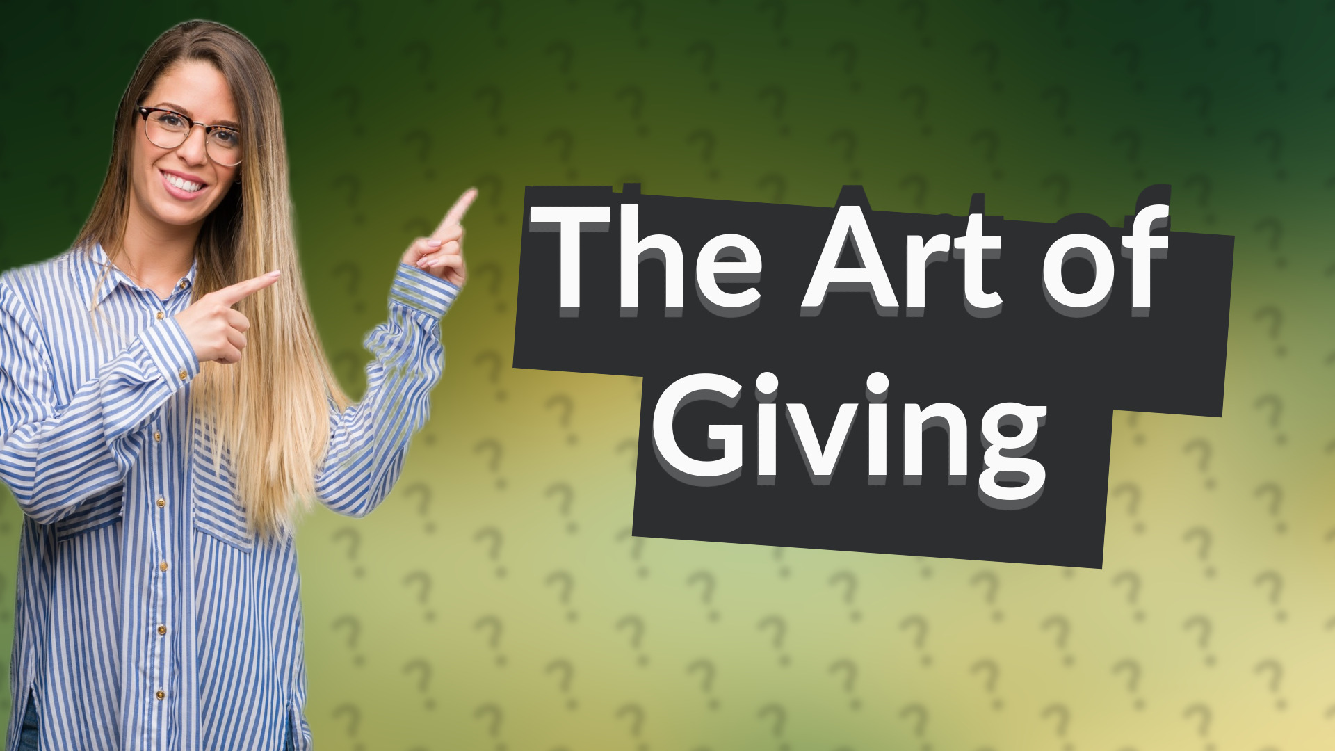 The Art of Giving