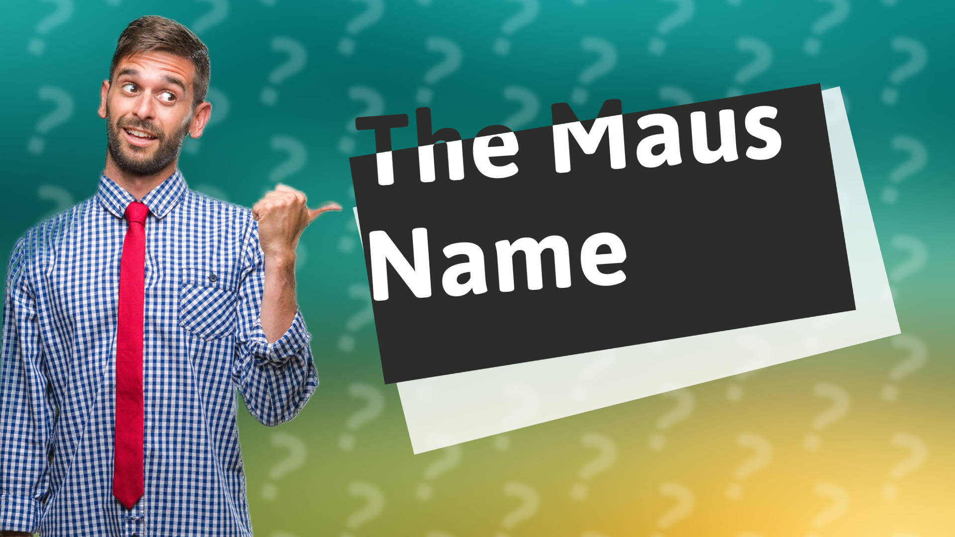 The Maus Name