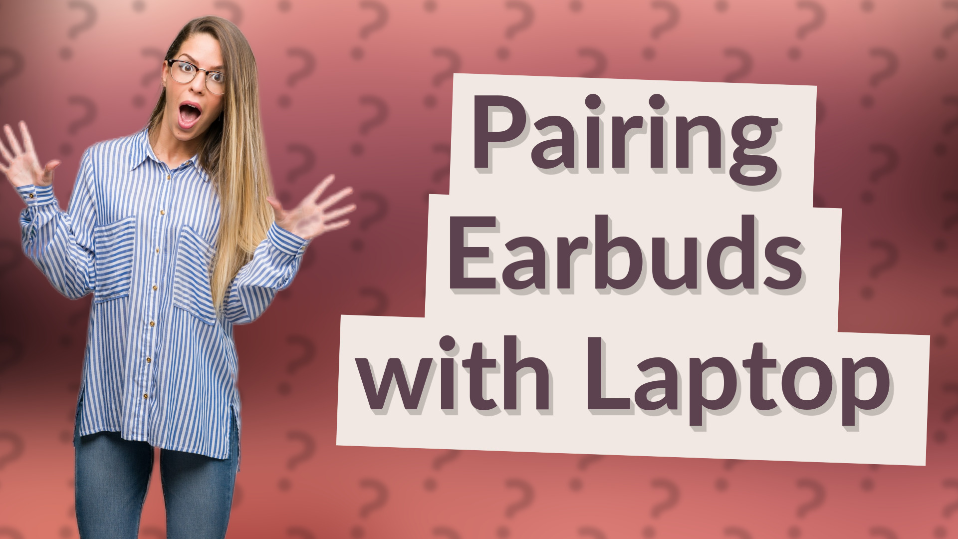 Pairing Earbuds with Laptop