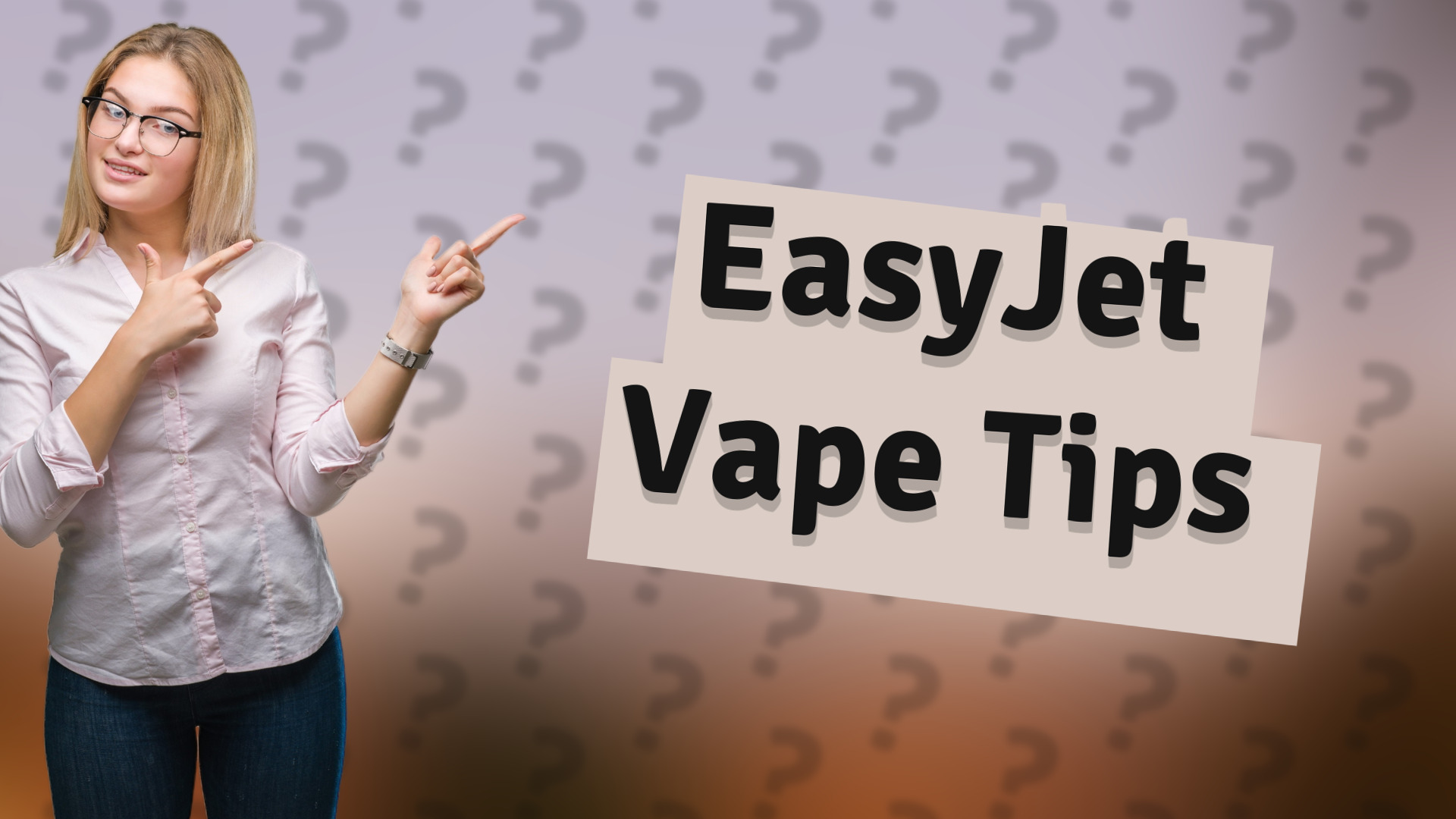 EasyJet Vape Tips