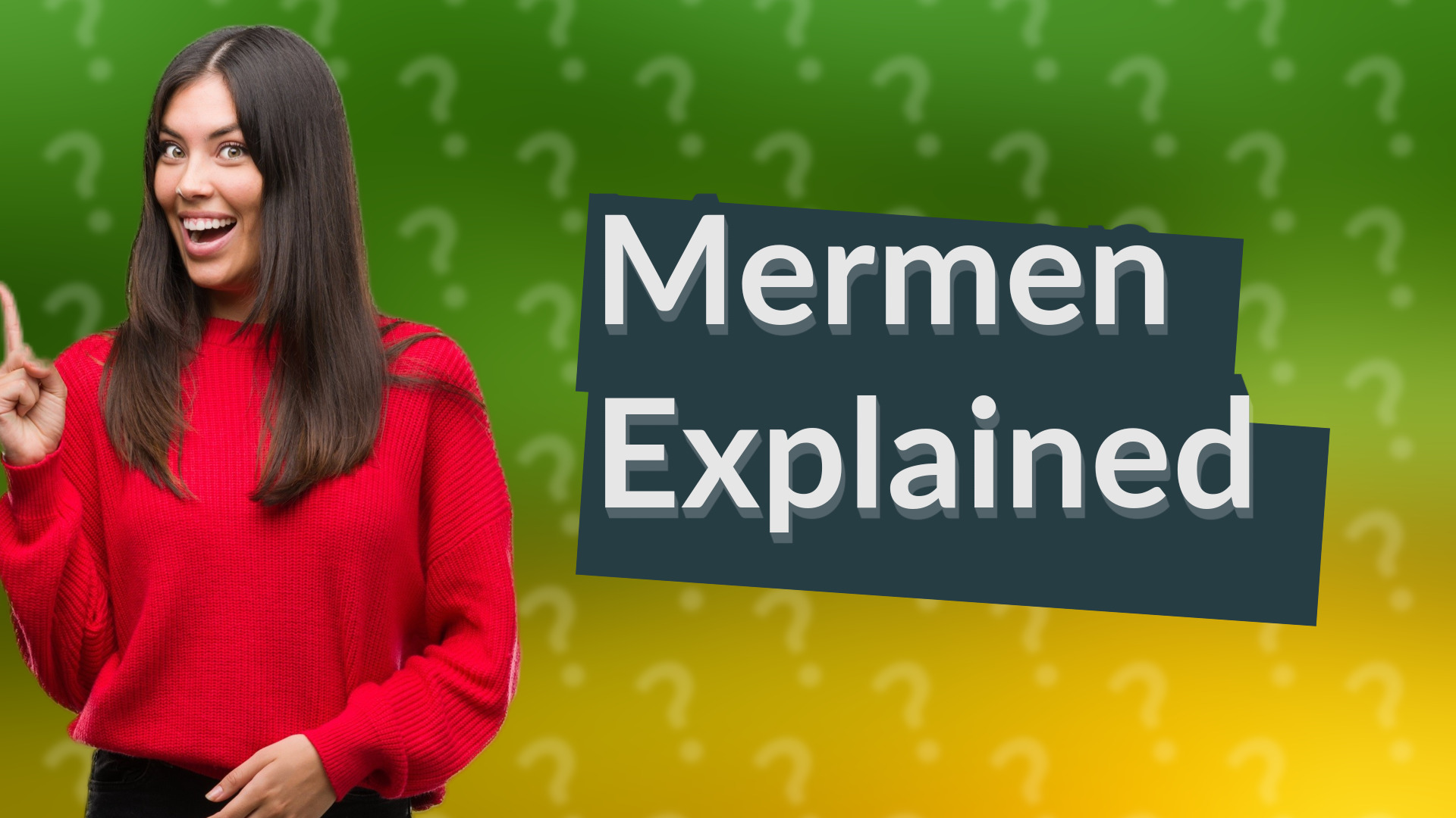 Mermen Explained