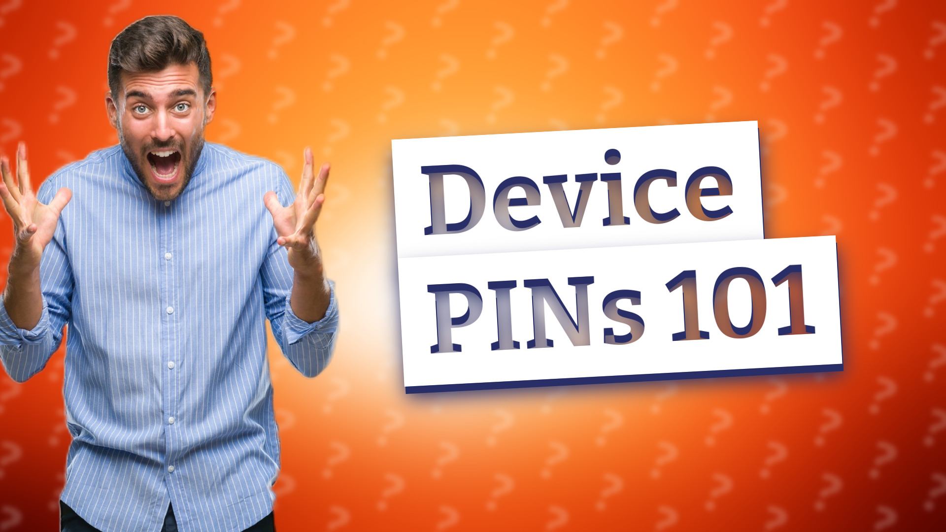 Device PINs 101