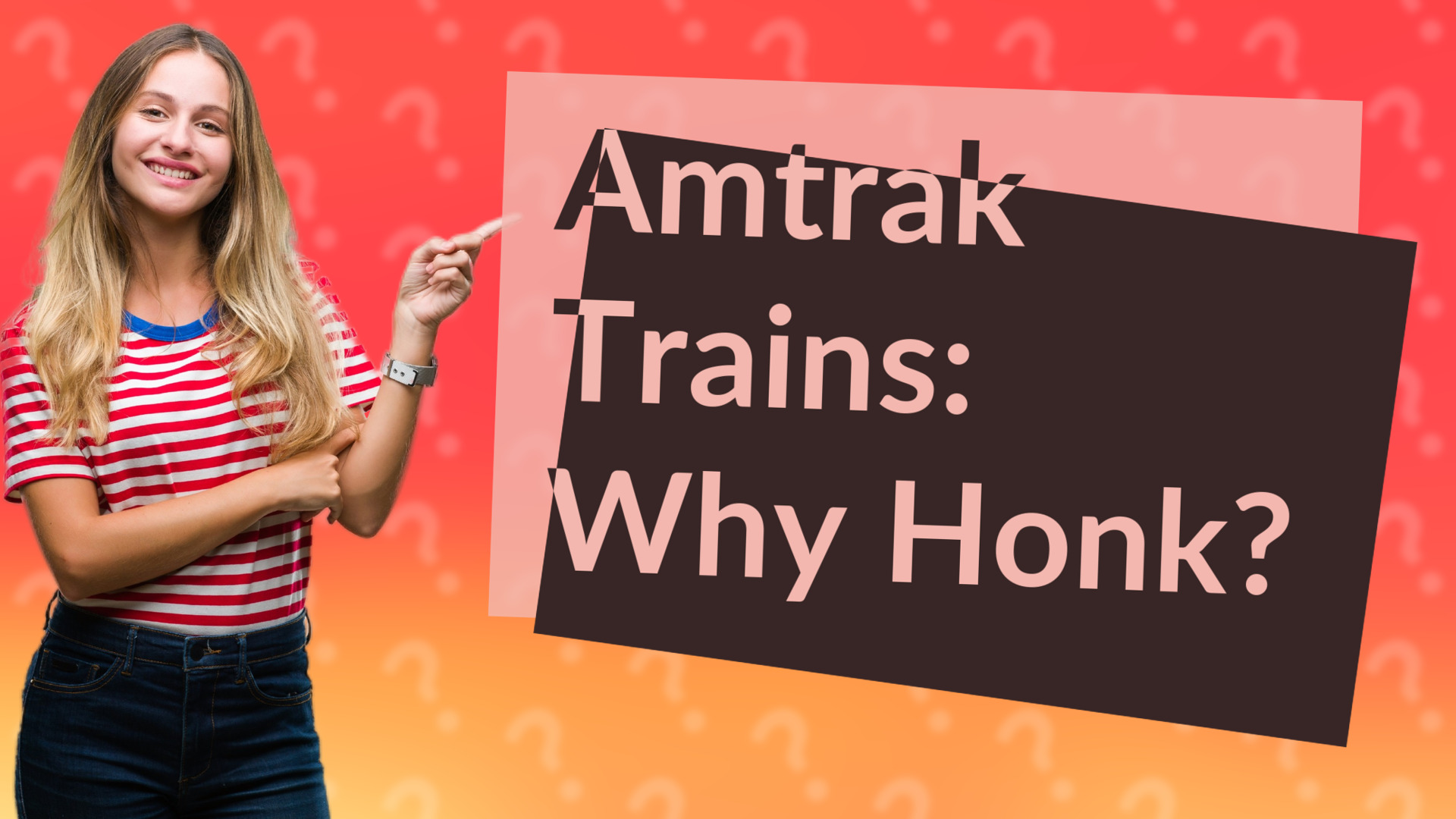 Amtrak Trains: Why Honk?