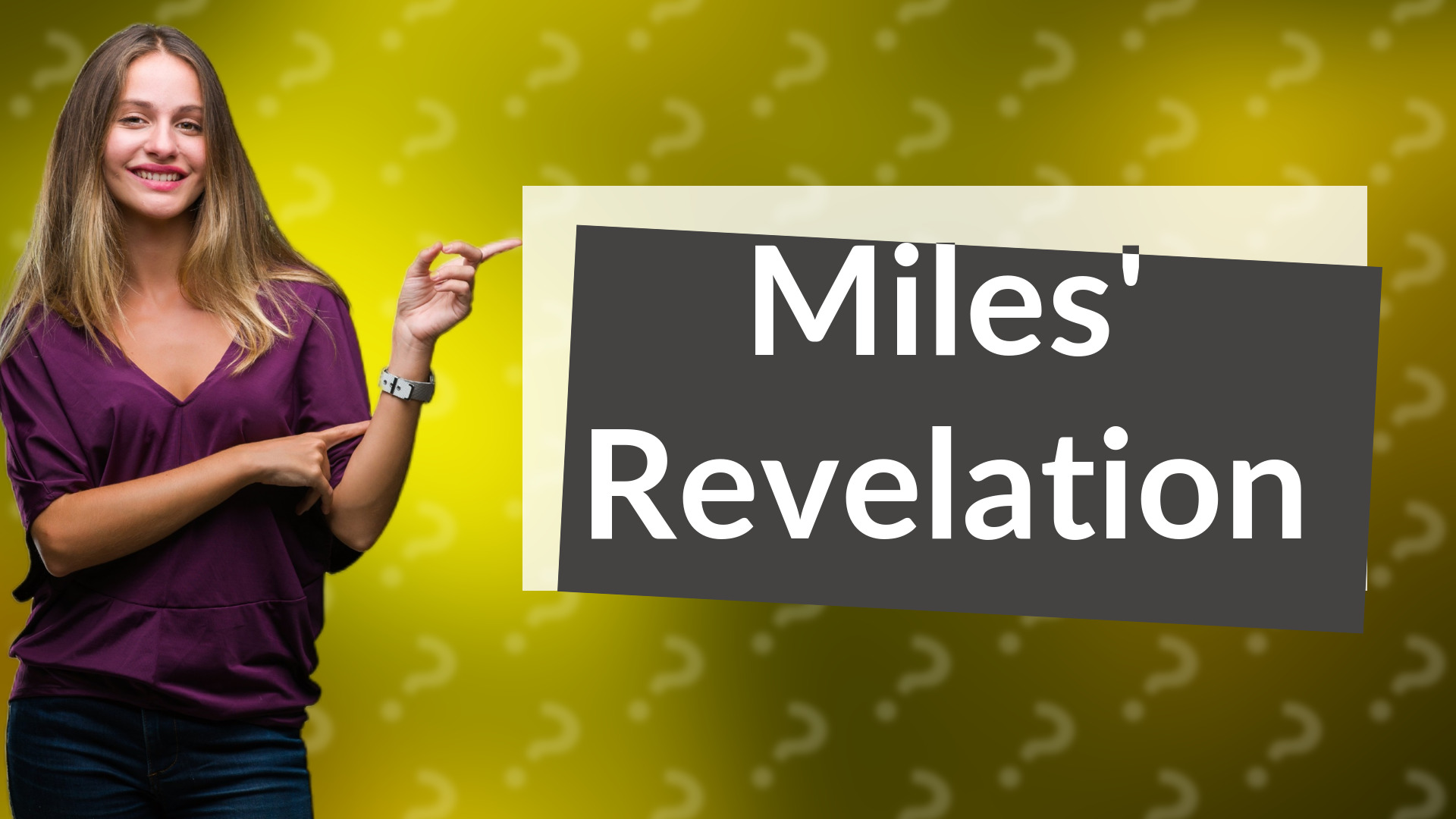 Miles' Revelation