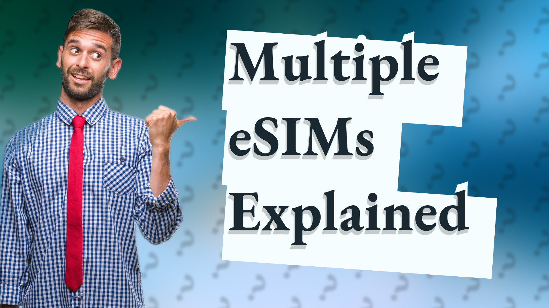 Multiple eSIMs Explained