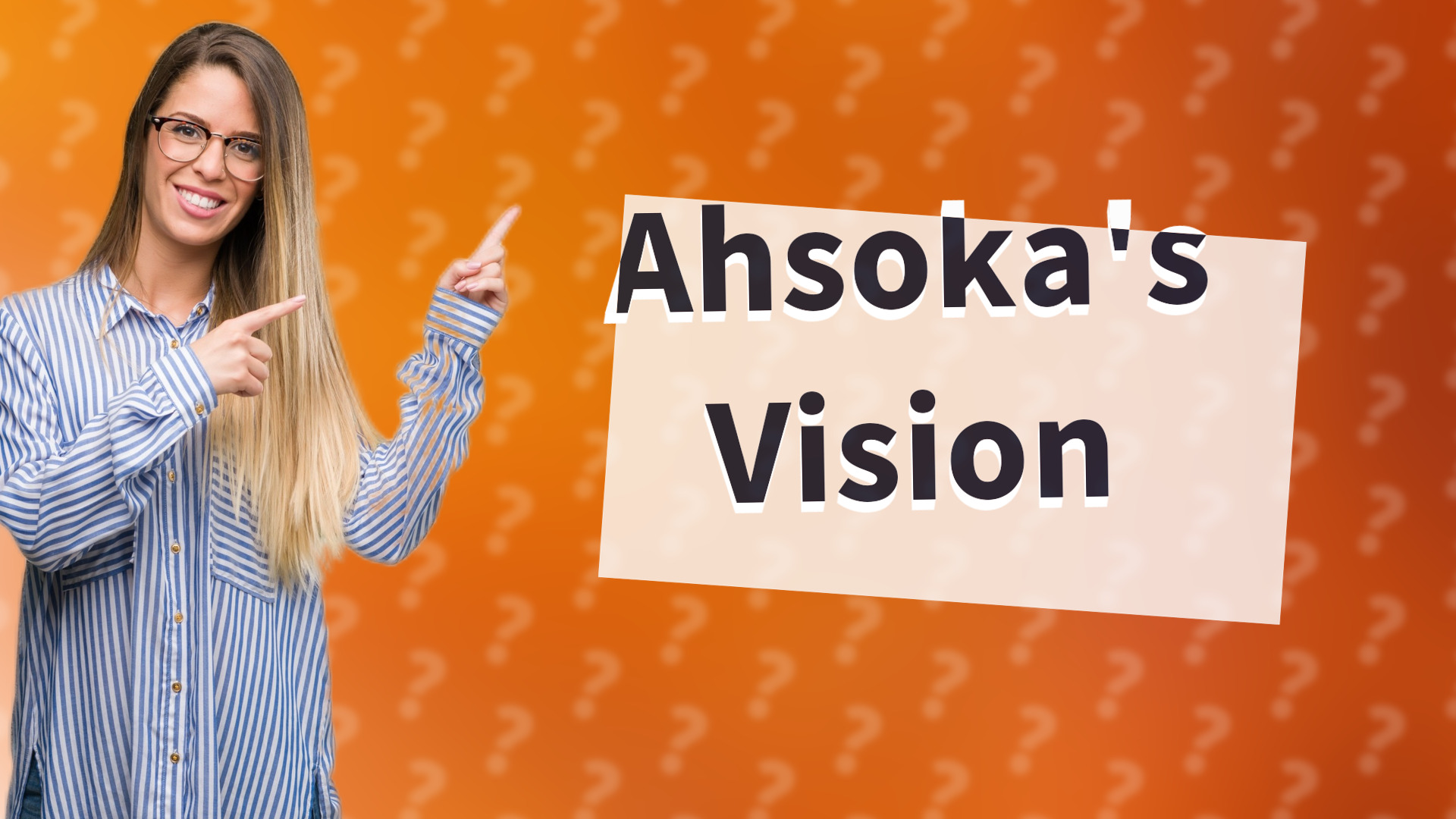 Ahsoka's Vision