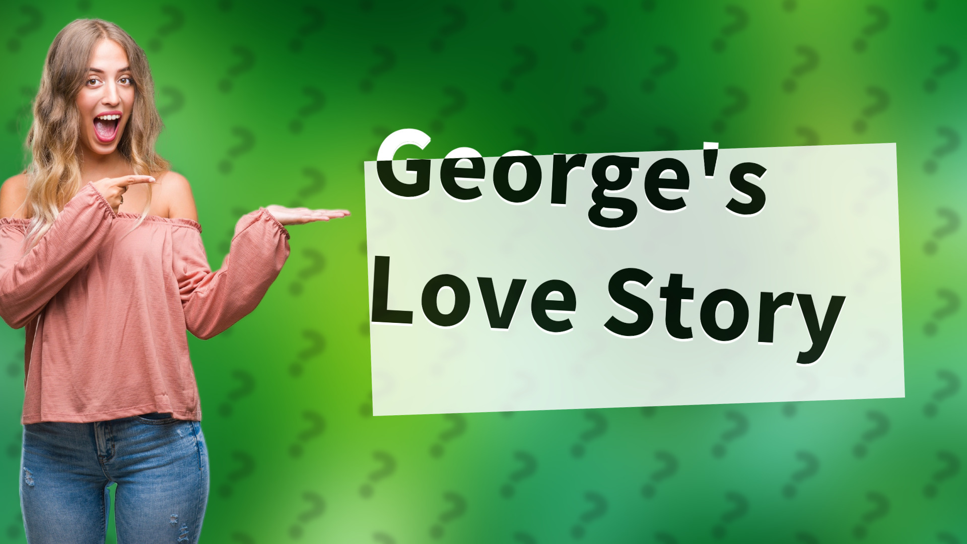 George's Love Story