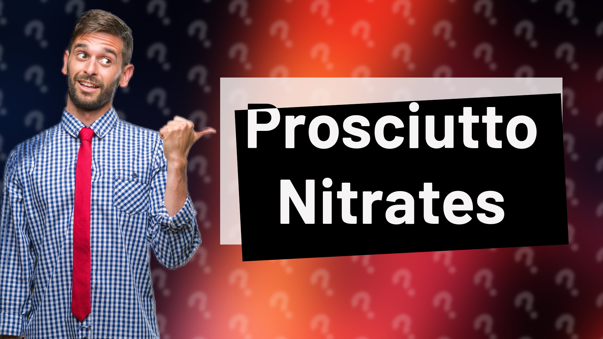Prosciutto Nitrates