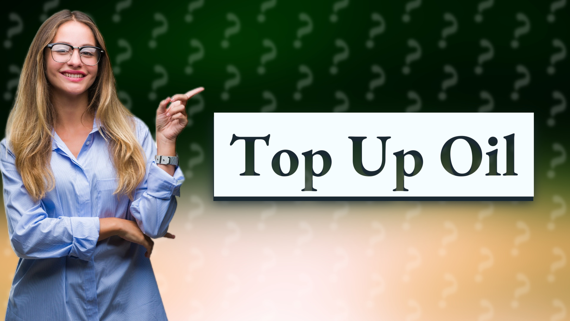 Top Up Oil