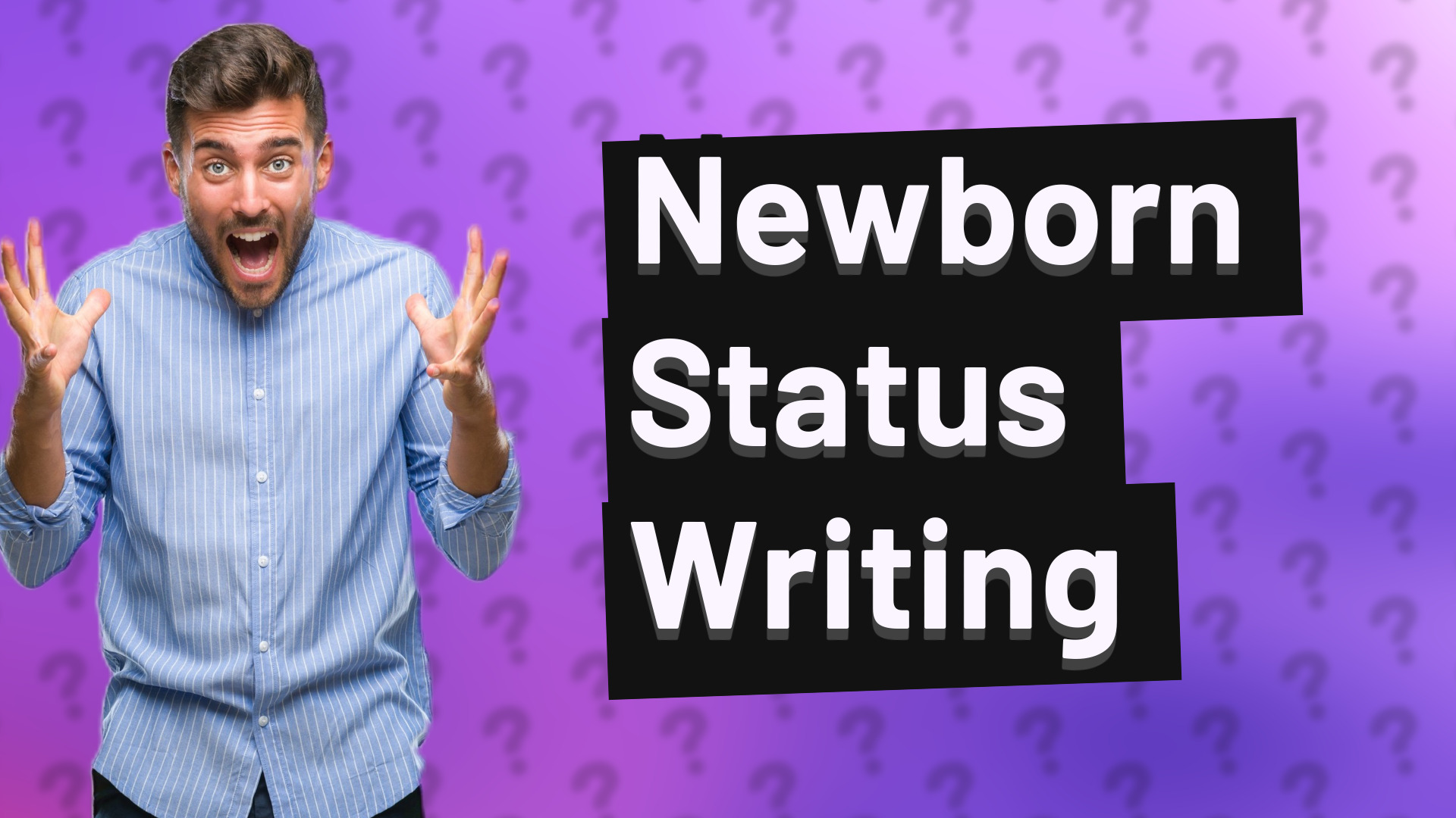 Newborn Status Writing