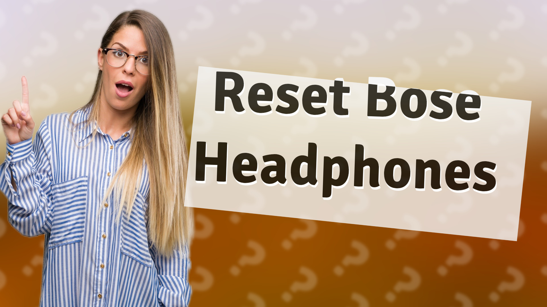 Reset Bose Headphones