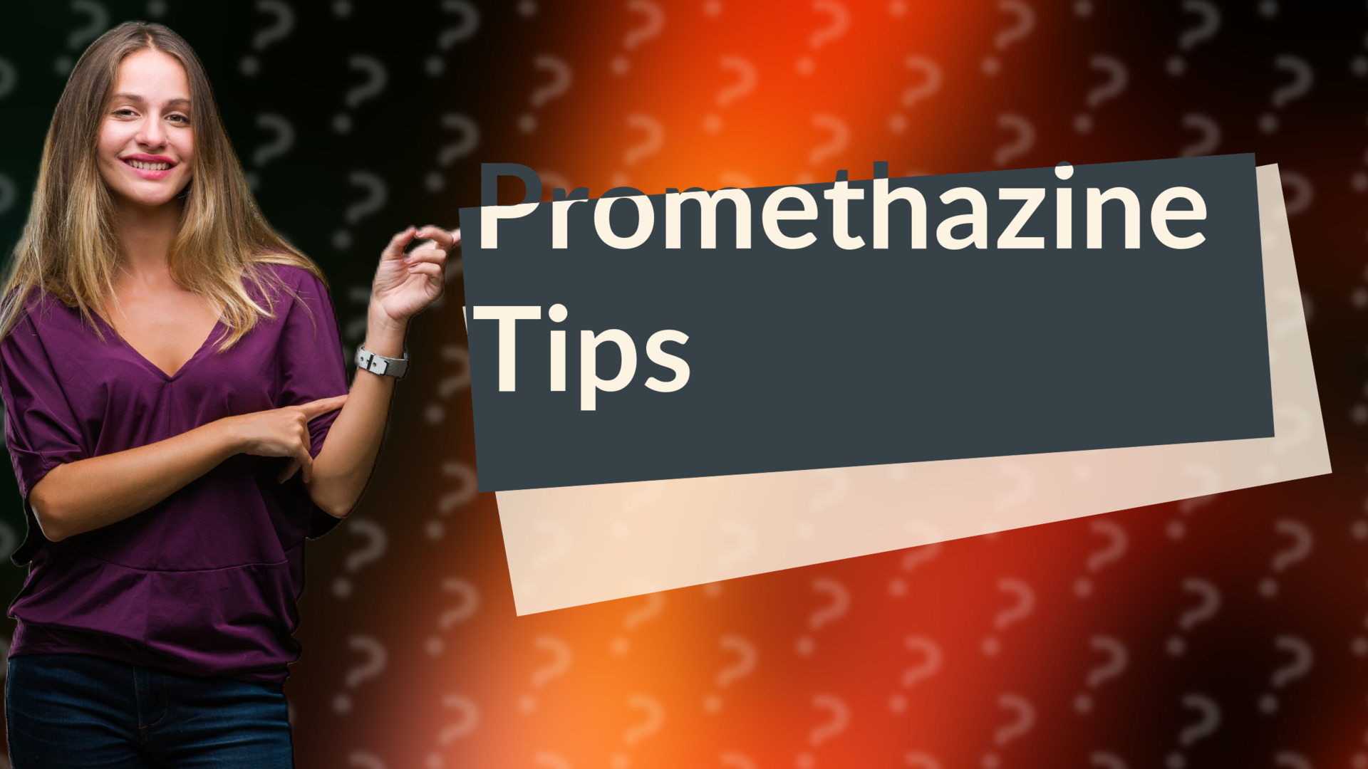 Promethazine Tips