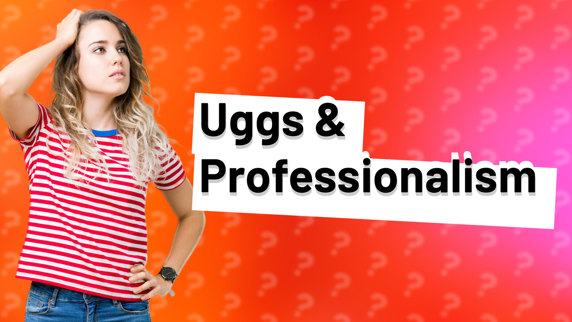 Uggs & Professionalism