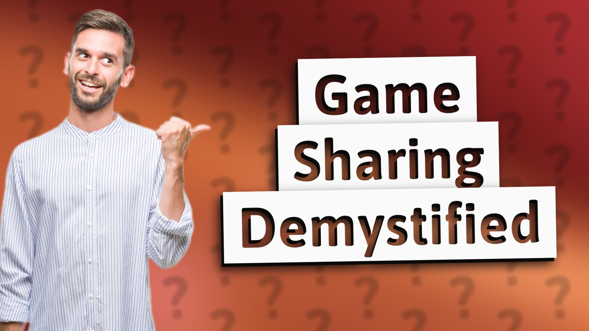Game Sharing Demystified