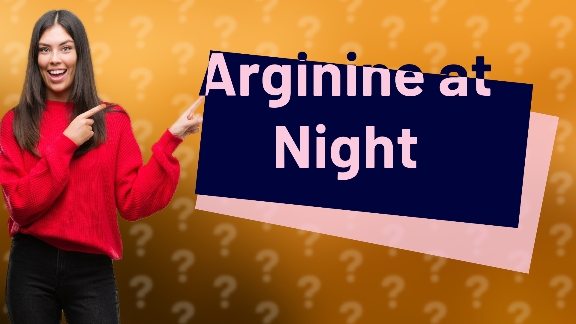 Arginine at Night