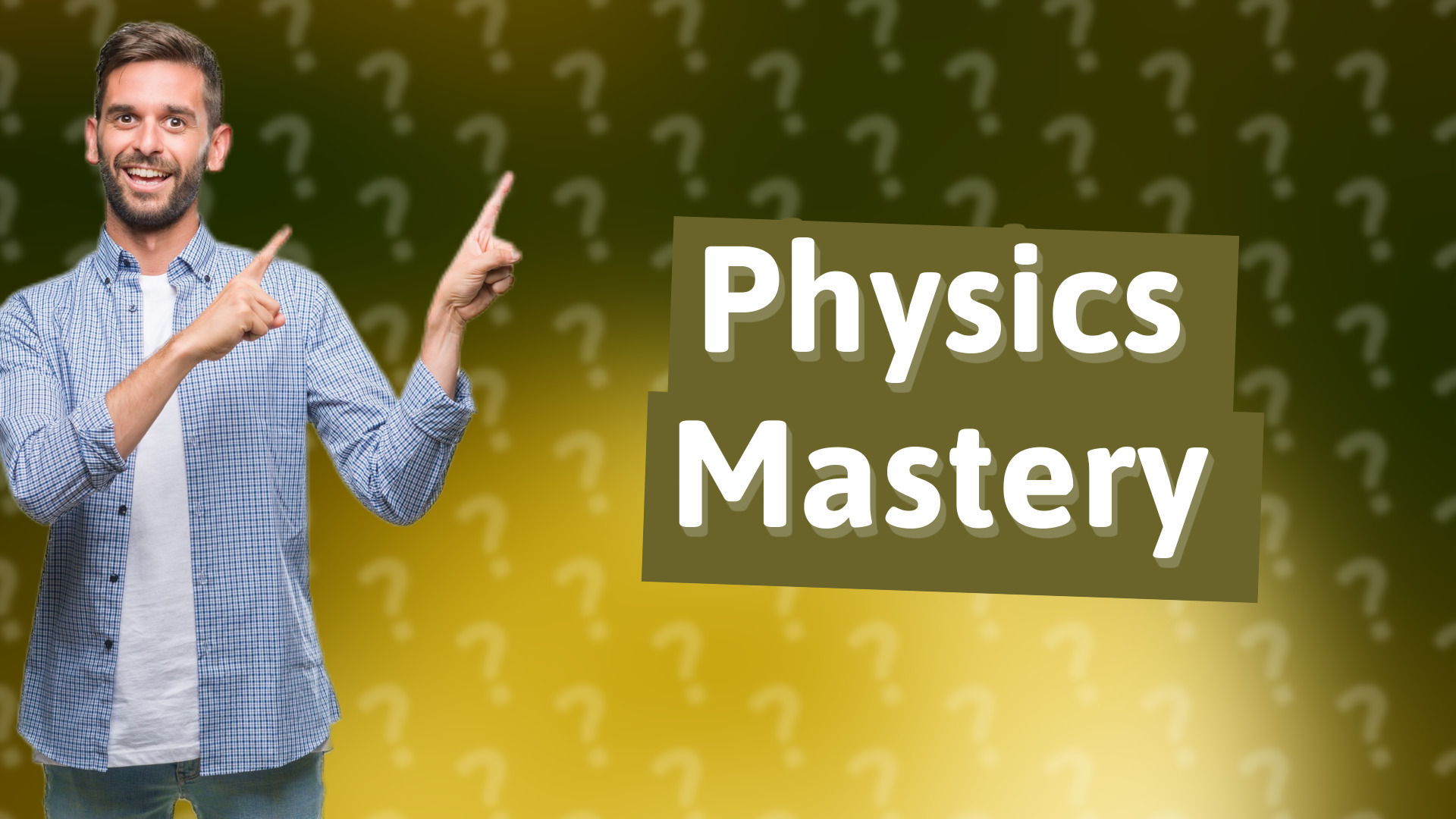 Physics Mastery