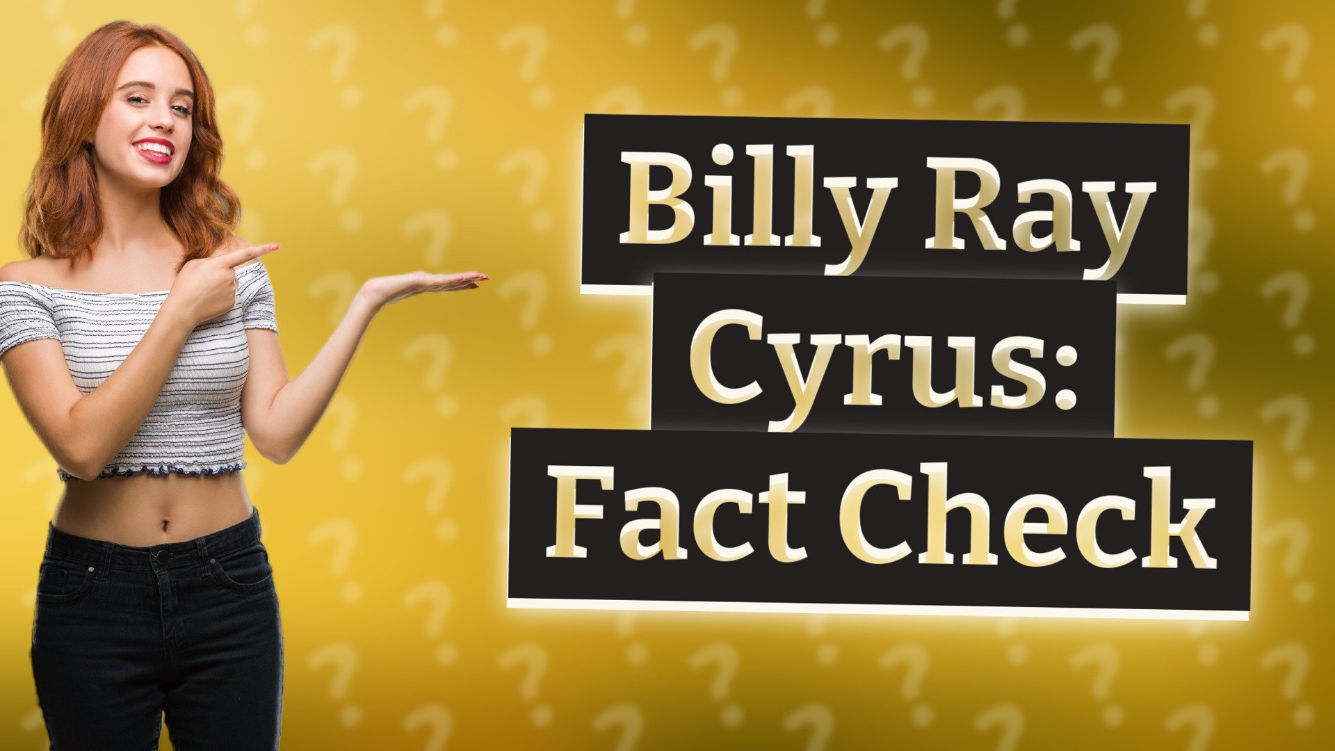 Billy Ray Cyrus: Fact Check