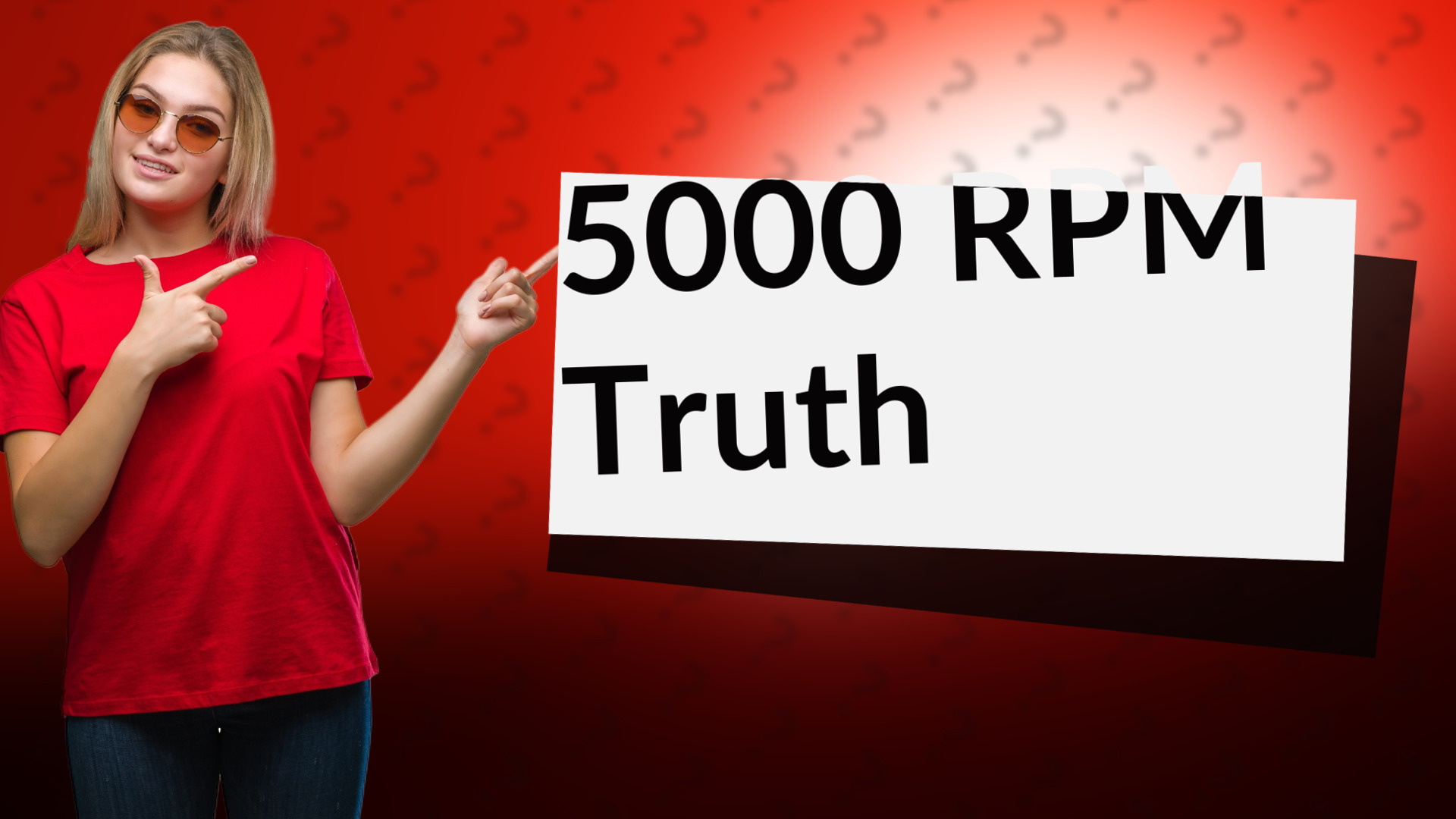 5000 RPM Truth