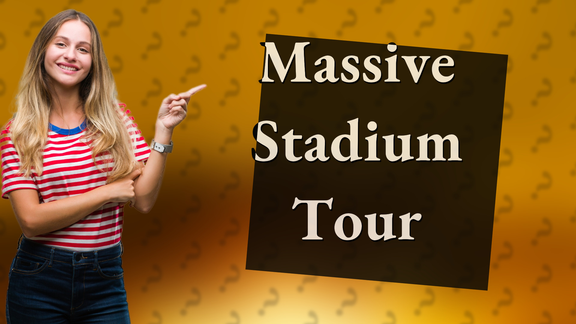 Massive Stadium Tour