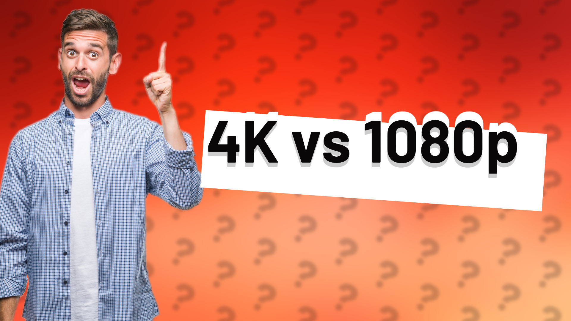 4K vs 1080p
