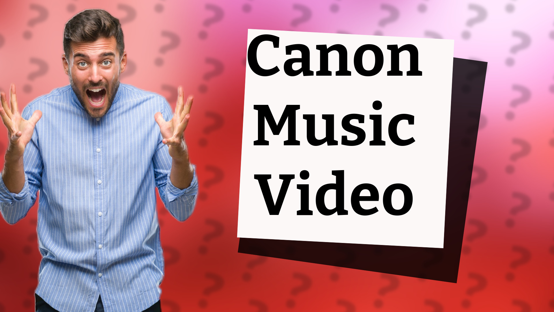 Canon Music Video