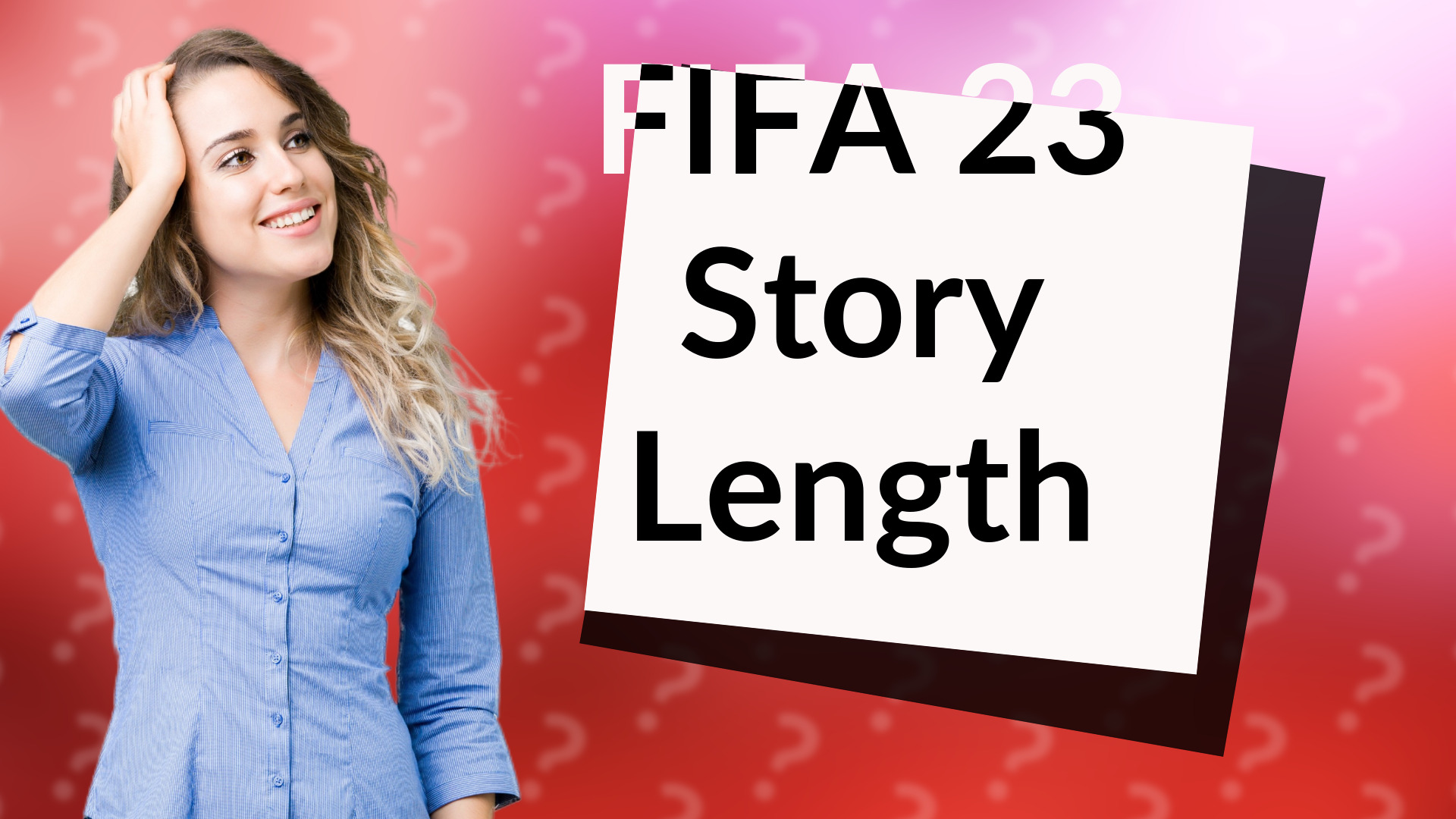 FIFA 23 Story Length