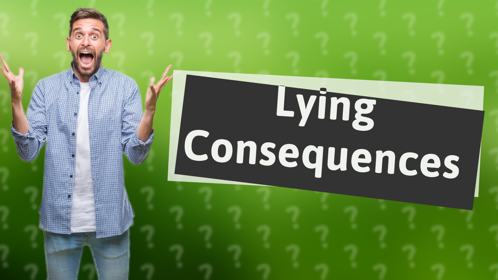 Lying Consequences