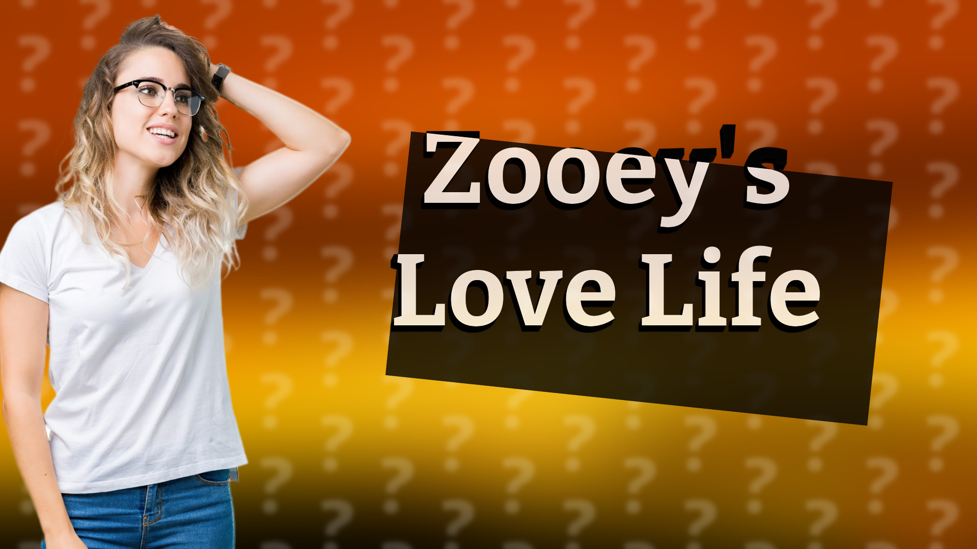Zooey's Love Life