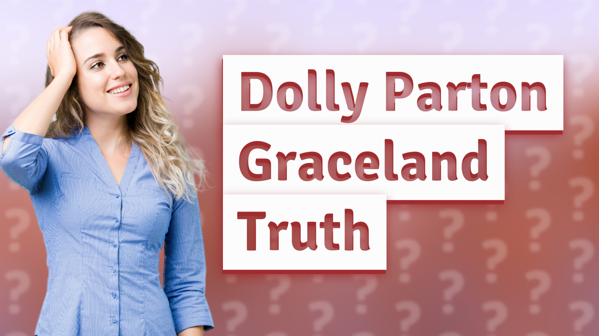 Dolly Parton Graceland Truth