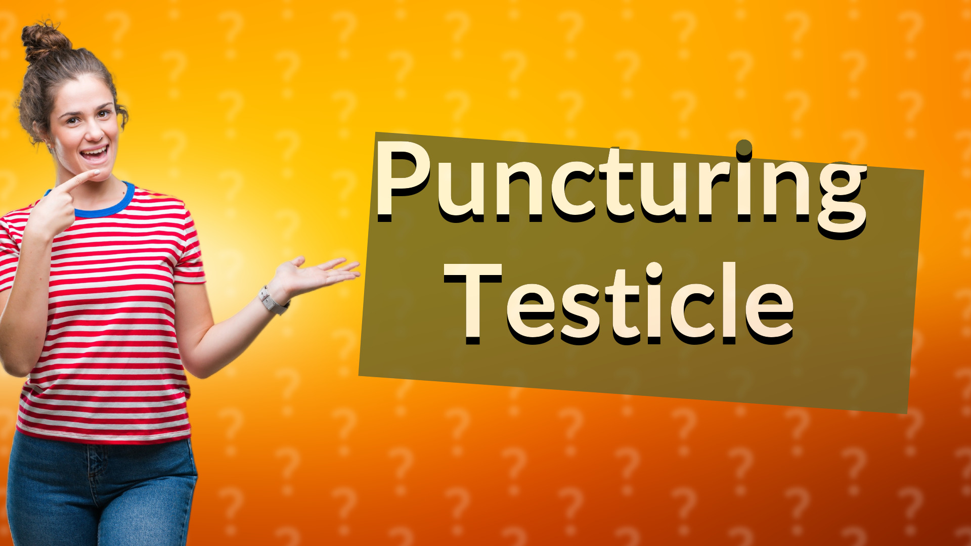 Puncturing Testicle