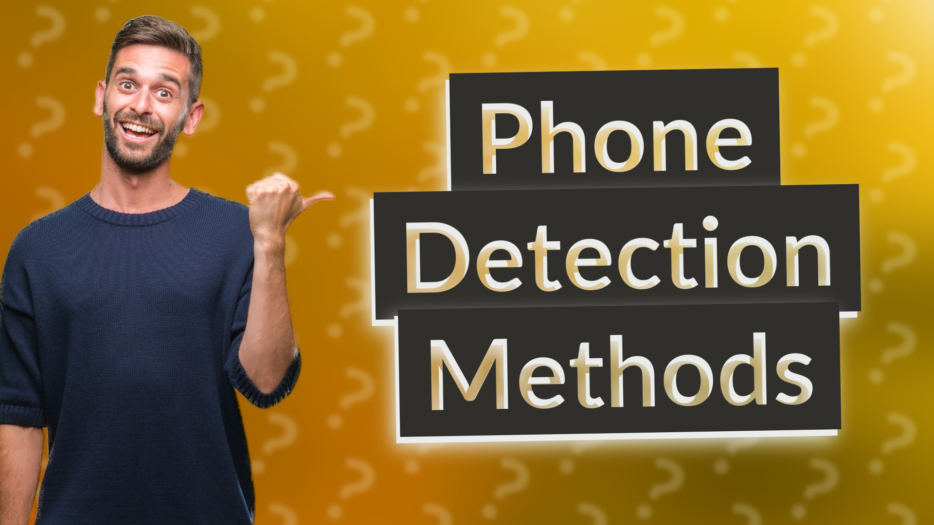 Phone Detection Methods